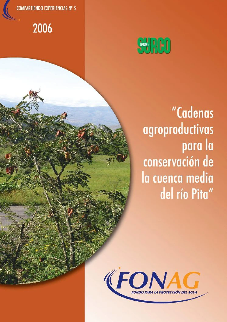 Cadenas agroproductivas para la conservación de la cuenca media del río Pita