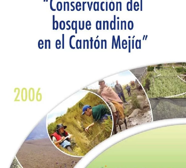 Conservación del bosque andino en el Cantón Mejía